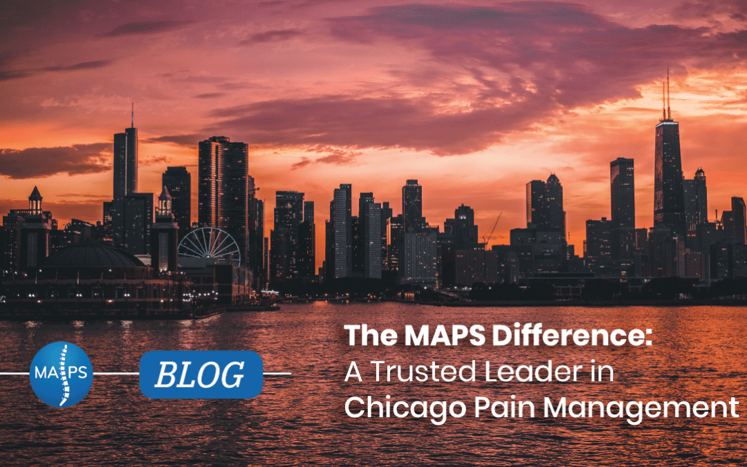 The MAPS Difference: A Trusted Leader in Chicago Pain Management