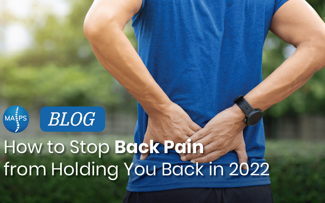 How to Stop Back Pain from Holding You Back in 2022