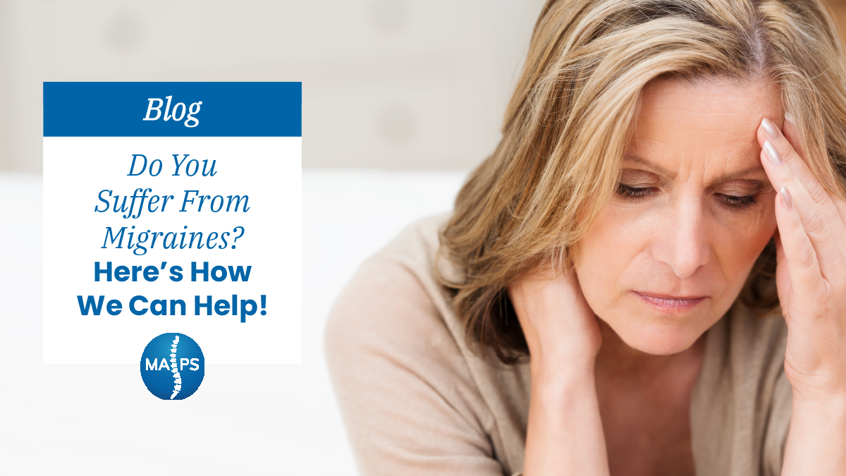Do You Suffer from Migraines? Here's How We Can Help