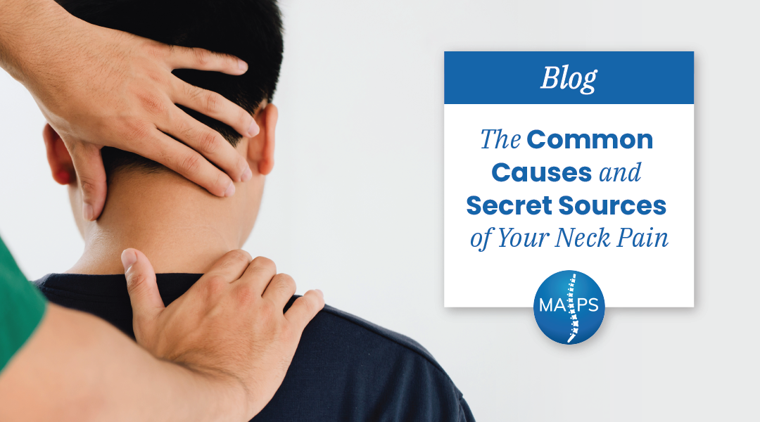 The Common Causes and Secret Sources of Your Neck Pain