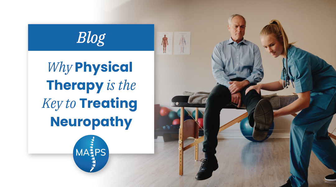 MAPS - why physical therapy is the key to treating neuropathy