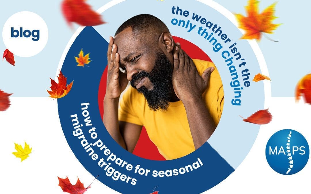 The Weather Isn’t the Only Thing Changing – How to Prepare for Seasonal Migraine Triggers