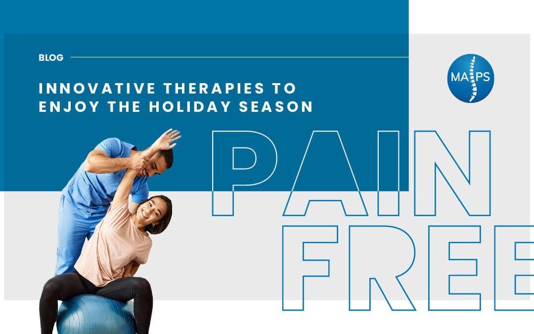 Innovative Therapies to Enjoy the Holiday Season Pain-Free