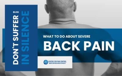 Don’t Suffer in Silence: What to Do About Severe Back Pain