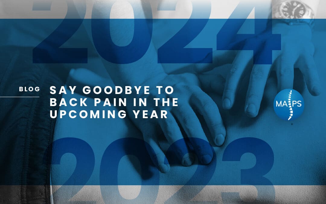 Say Goodbye to Back Pain in the Upcoming Year