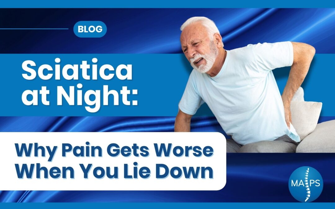 Sciatica at Night: Why Pain Gets Worse When You Lie Down