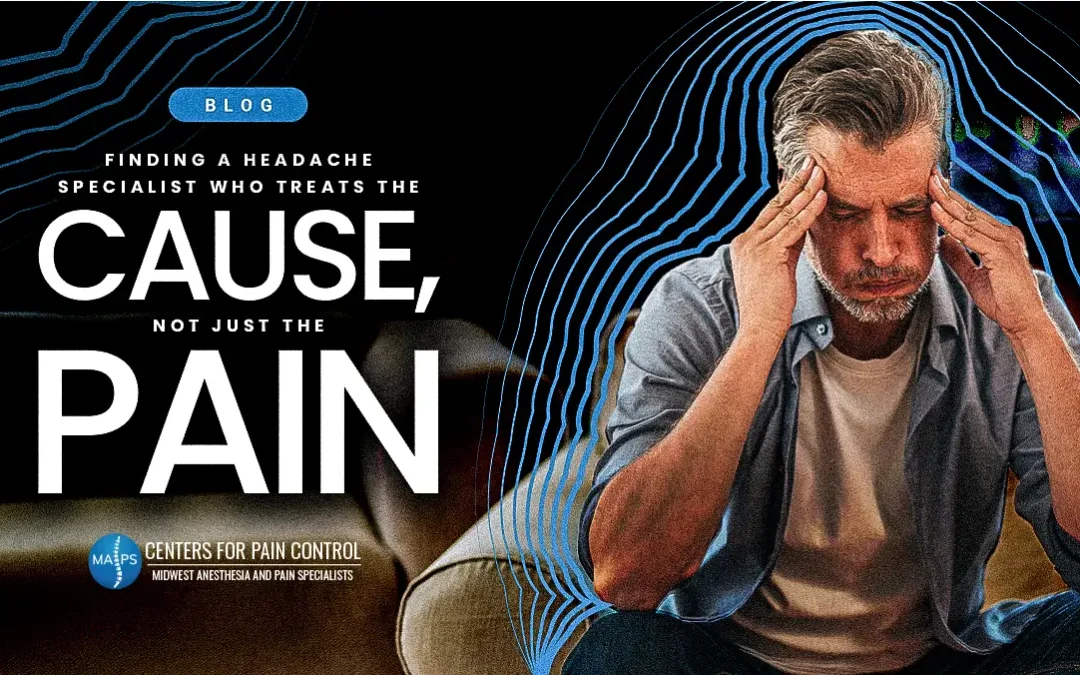 Finding a Headache Specialist Who Treats the Cause, Not Just the Pain