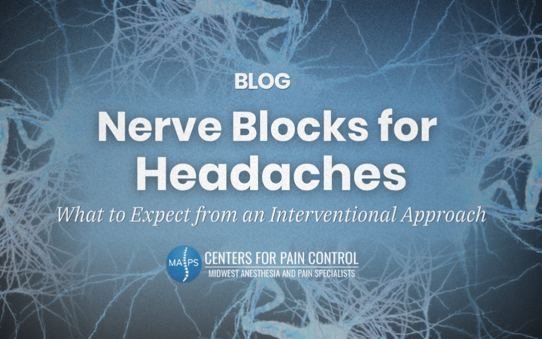 Nerve Blocks for Headaches: What to Expect from an Interventional Approach